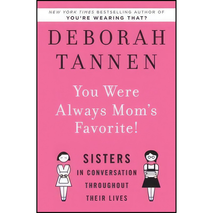 کتاب You Were Always Mom&39s Favorite اثر Deborah Tannen انتشارات Random House