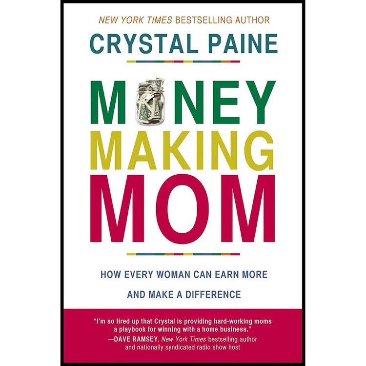 کتاب Money-Making Mom اثر Crystal Paine انتشارات Thomas Nelson